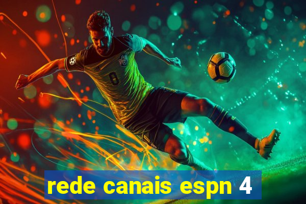 rede canais espn 4